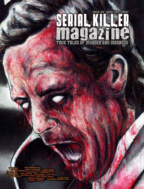 SERIAL KILLER MAGAZINE ISSUE 6